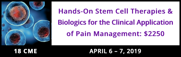 You're Invited to Boston BioLife's Hands-On Stem Cell Therapies & Biologics for the Clinical Application of Pain Management Workshops